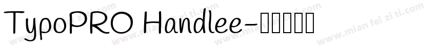 TypoPRO Handlee字体转换